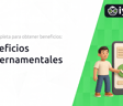 Beneficios Gubernamentales: Guía Completa para Obtener Beneficios