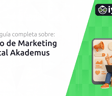 Curso de Marketing Digital Akademus: Tu Guía Completa