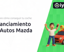 Financiamiento de Autos Mazda: Descubre Cómo Conseguir tu Coche