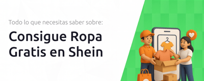 Consigue Ropa Gratis en Shein: Todo lo que Necesitas Saber