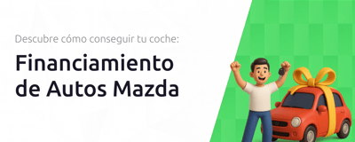 Financiamiento de Autos Mazda: Descubre Cómo Conseguir tu Coche