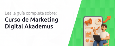 Curso de Marketing Digital Akademus: Tu Guía Completa