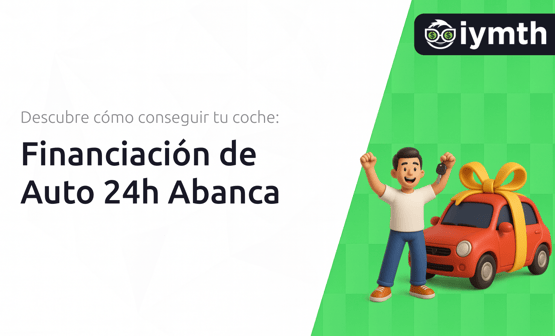 Financiación de Auto 24h Abanca: Descubre Cómo Conseguir tu Coche