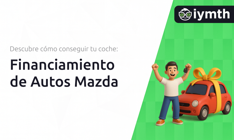 Financiamiento de Autos Mazda: Descubre Cómo Conseguir tu Coche