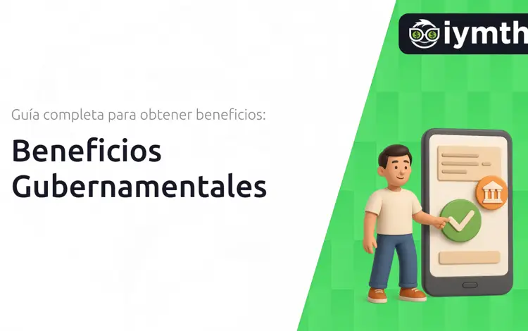 Beneficios Gubernamentales: Guía Completa para Obtener Beneficios